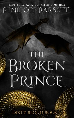 [Dirty Blood 05] • The Broken Prince